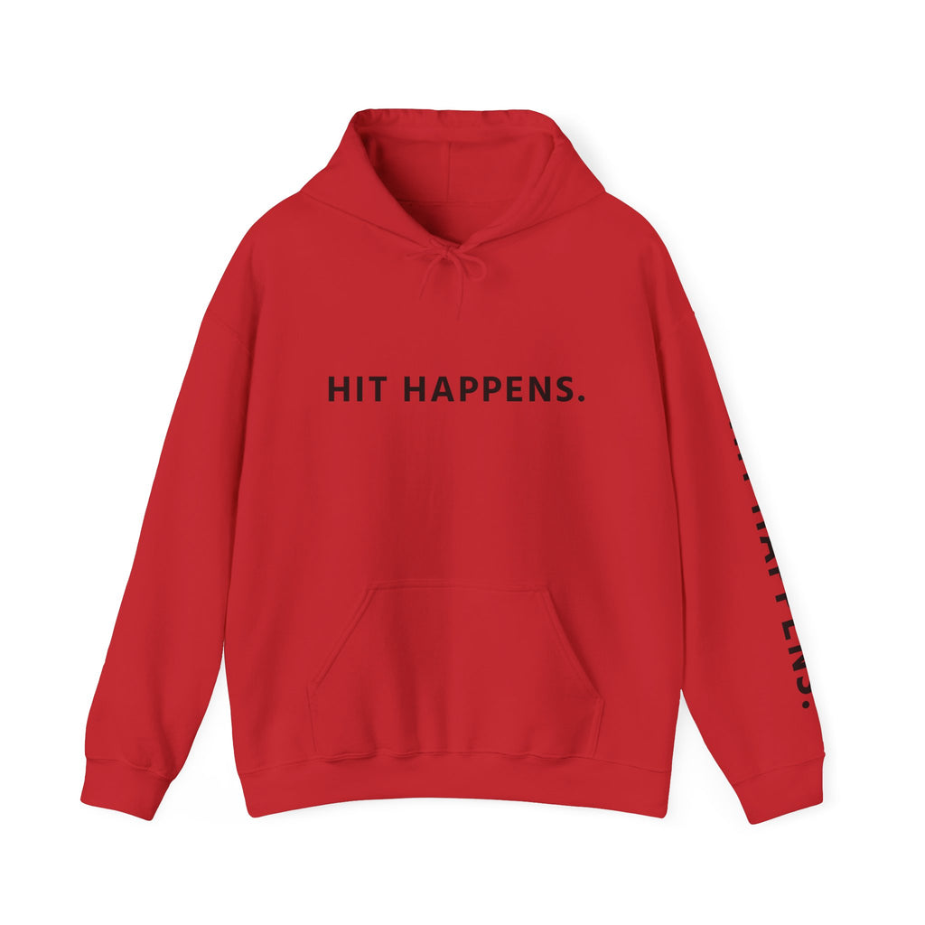 Hit Happens. Unisex Hooded Sweatshirt