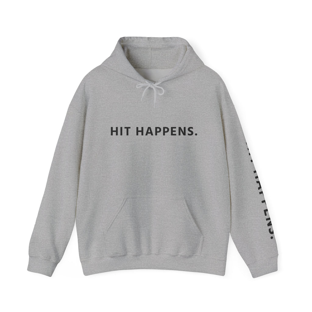 Hit Happens. Unisex Hooded Sweatshirt